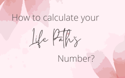 How to calculate your life path’s number